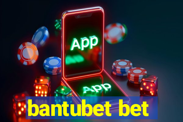 bantubet bet